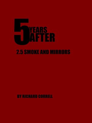 cover image of 5 YEARS AFTER 2.5 Smoke and Mirrors